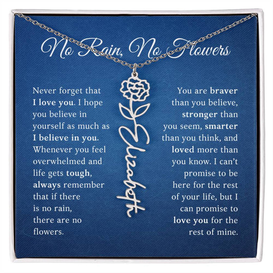 No Rain, No Flowers - Never Forget That I Love You - Birth Flower Name Necklace